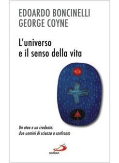 UNIVERSO E IL SENSO DELLA VITA (L') 