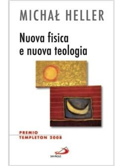 NUOVA FISICA E NUOVA TEOLOGIA