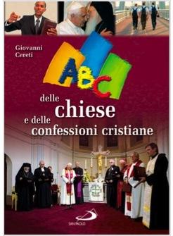 ABC DELLE CHIESE E DELLE CONFESSIONI CRISTIANE