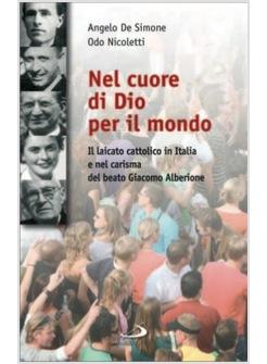 NEL CUORE DI DIO PER IL MONDO IL LAICATO CATTOLICO IN ITALIA