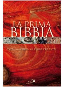 LA PRIMA BIBBIA (NUOVO TESTO UFFICIALE DELLA CONFERENZA EPISCOPALE ITALIANA