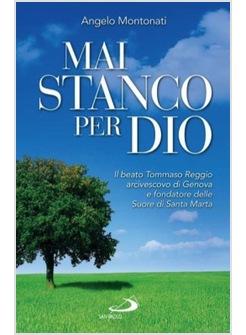 MAI STANCO PER DIO IL BEATO TOMMASO REGGIO