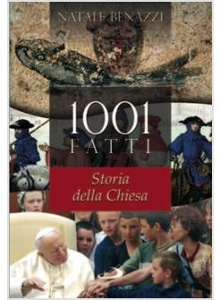 1001 FATTI DELLA STORIA DELLA CHIESA