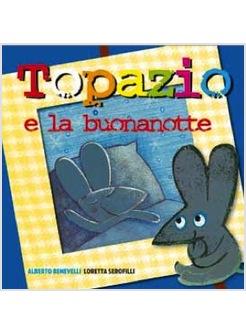 TOPAZIO E LA BUONANOTTE