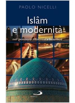 ISLAM E MODERNITA' NEL PENSIERO RIFORMISTA ISLAMICO