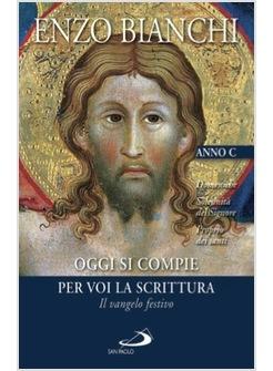 OGGI SI COMPIE PER VOI LA SCRITTURA C IL VANGELO FESTIVO DOMENICHE SOLENNITA'