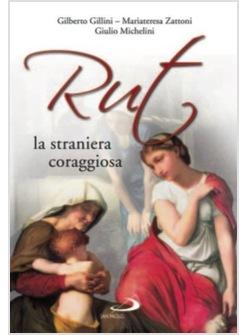 RUT LA STRANIERA CORAGGIOSA UNA LETTURA A TRE VOCI