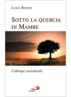 SOTTO LA QUERCIA DI MAMRE COLLOQUI SACERDOTALI
