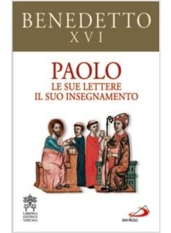 PAOLO LE SUE LETTERE IL SUO INSEGNAMENTO