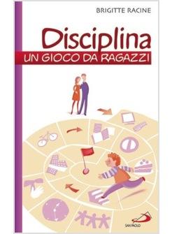 DISCIPLINA UN GIOCO DA RAGAZZI