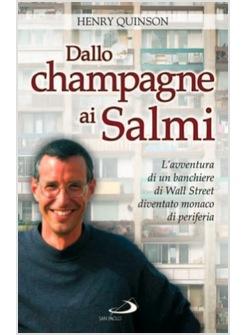 DALLO CHAMPAGNE AI SALMI L'AVVENTURA DI UN BANCHIERE DI WALL STREET