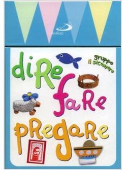 DIRE FARE PREGARE