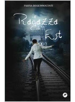 RAGAZZA DELL'EST (LA)