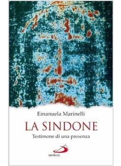 LA SINDONE. TESTIMONE DI UNA PRESENZA