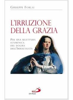 IRRUZIONE DELLA GRAZIA (L')