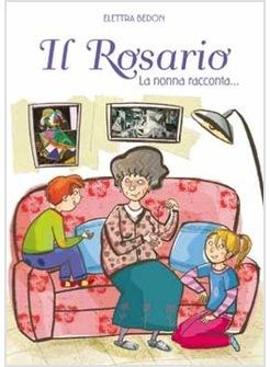 ROSARIO  (IL) LA NONNA RACCONTA