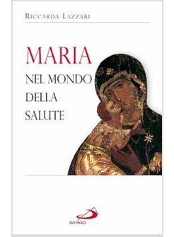 MARIA NEL MONDO DELLA SALUTE