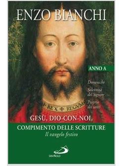 GESU' DIO-CON-NOI COMPIMENTO DELLE SCRITTURE IL VANGELO FESTIVO