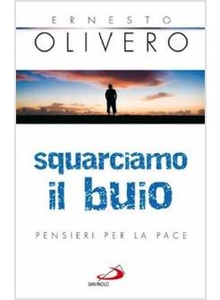 SQUARCIAMO IL BUIO PENSIERI PER LA PACE