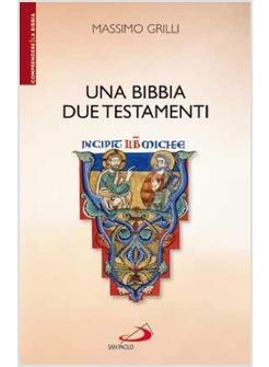 UNA BIBBIA DUE TESTAMENTI