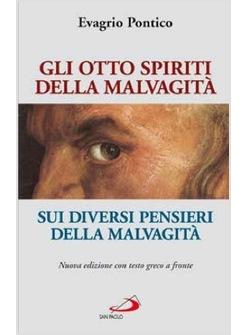 GLI OTTO SPIRITI DELLA MALVAGITA' SUI DIVERSI PENSIERI DELLA MALVAGITA'