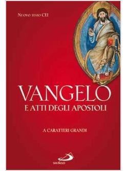 VANGELO E ATTI DEGLI APOSTOLI A CARATTERI GRANDI