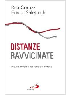 DISTANZE RAVVICINATE   ALCUNE AMICIZIE NASCONO DA LONTANO