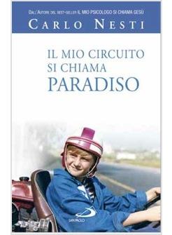 MIO CIRCUITO SI CHIAMA PARADISO (IL)