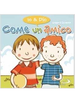 COME UN AMICO IO & DIO
