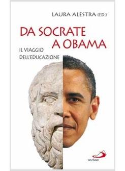 DA SOCRATE A OBAMA IL VIAGGIO DELL'EDUCAZIONE