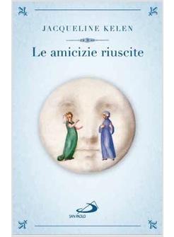 AMICIZIE RIUSCITE (LE)