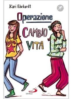 OPERAZIONE CAMBIO VITA