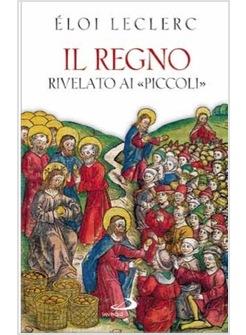 REGNO RIVELATO AI "PICCOLI" (IL)