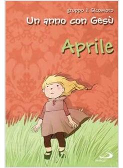 UN ANNO CON GESU' - APRILE