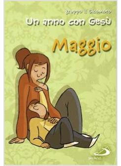 UN ANNO CON GESU' - MAGGIO