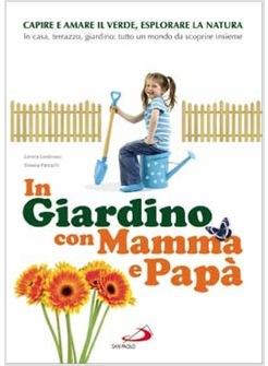 IN GIARDINO CON MAMMA E PAPA'