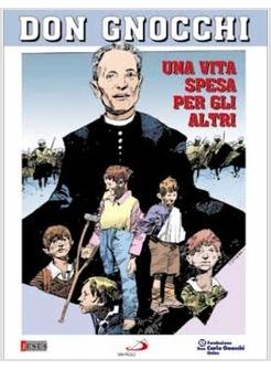 DON GNOCCHI UNA VITA SPESA PER GLI ALTRI