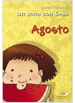 UN ANNO CON GESU' - AGOSTO