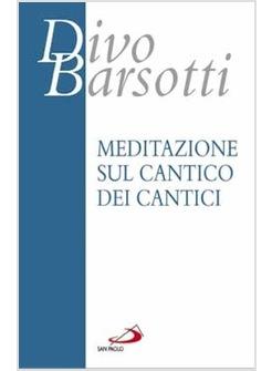 MEDITAZIONE SUL CANTICO DEI CANTICI