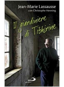 IL GIARDINIERE DI TIBHIRINE