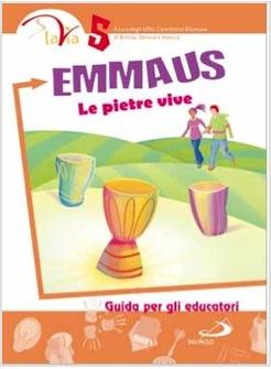 EMMAUS. LE PIETRE VIVE GUIDA PER EDUCATORI