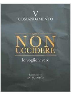 NON UCCIDERE IO VOGLIO VIVERE