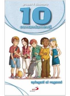10 COMANDAMENTI SPIEGATO AI RAGAZZI