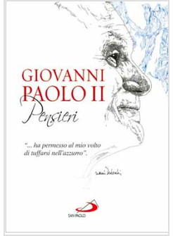 GIOVANNI PAOLO II PENSIERI