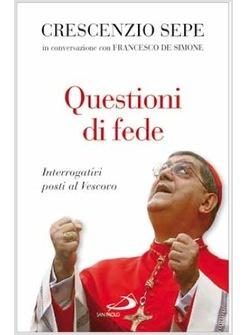 QUESTIONI DI FEDE INTERROGATIVI POSTI AL VESCOVO