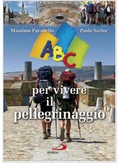 ABC PER VIVERE IL PELLEGRINAGGIO