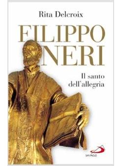 FILIPPO NERI IL SANTO DELL'ALLEGRIA