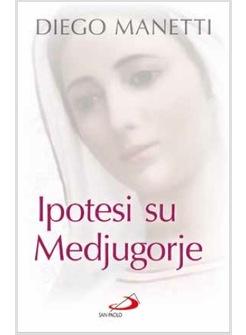 IPOTESI SU MEDJUGORJE ULTIMA CHIAMATA PER LA SALVEZZA DELL'UMANITA