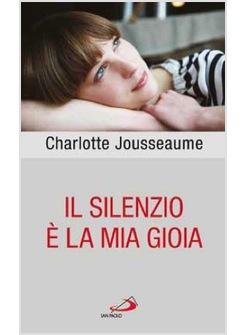 IL SILENZIO E' LA MIA GIOIA