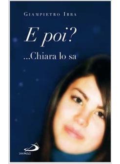 E POI? ... CHIARA LO SA